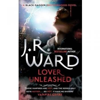Lover Unleashed: Number 9 in series (Black Dagger Brotherhood)