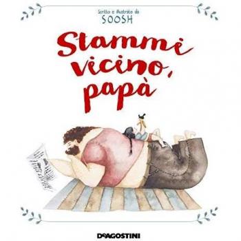 Stammi vicino, papà