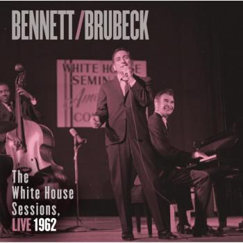 Bennett & Brubeck: the White House Sessions,Live