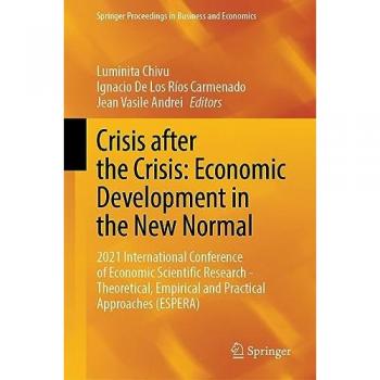 Crisis after the Crisis: Economic Development in the New Normal: 2021 International Conference of Economic Scientific Research