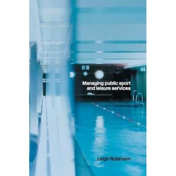 Managing Public Sport and Leisure Services