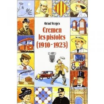 Cremen les pistoles (1910-1923)