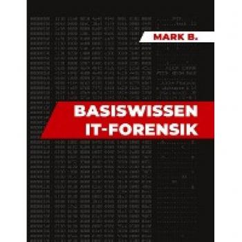 Basiswissen IT Forensik: DE
