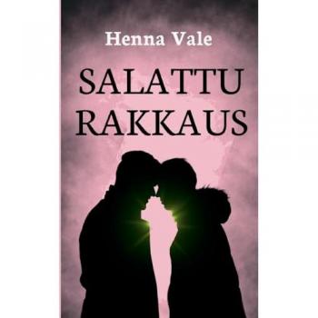Vale, Henna: Salattu rakkaus