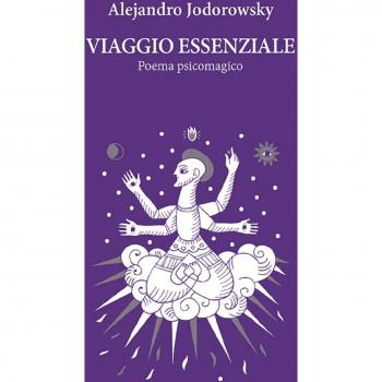 Viaggio essenziale. Poema psicomagico