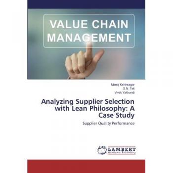 Analyzing Supplier Selection with Lean Philosophy: A Case Study