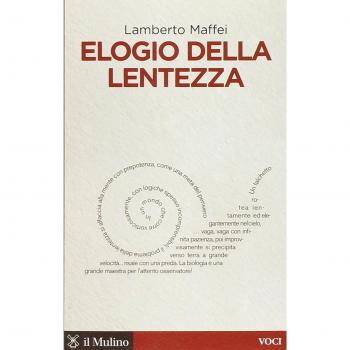 Lamberto Maffei Elogio Della Lentezza