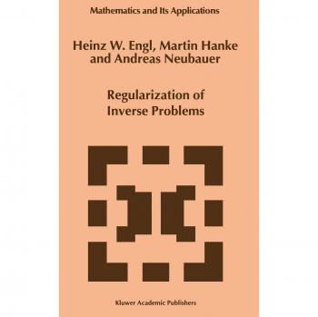 Regularization of Inverse Problems