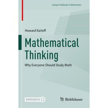 Mathematical Thinking: Why Everyone Should Study Math (Compact Textbooks in Mathematics)