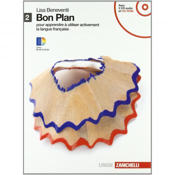 Bon plan. Pour apprendre à utiliser activement la langue francaise. Per le Scuole superiori. Con 2 CD Audio. Con espansione online