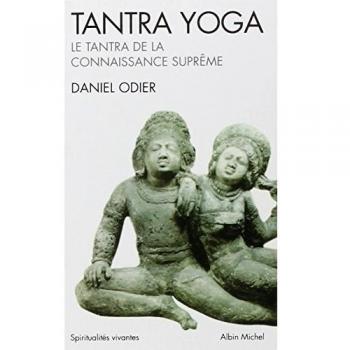 Tantra Yoga. Le Tantra de La Connaissance Supreme