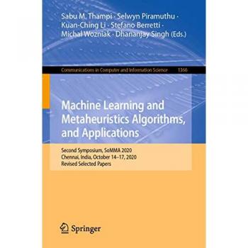 Machine Learning and Metaheuristics Algorithms, and Applications