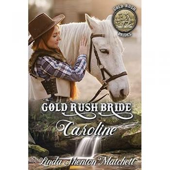 Gold Rush Bride Caroline