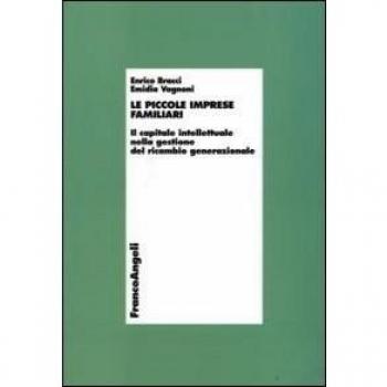 Le piccole imprese familiari. Il capitale intellettuale nella gestione del ricambio generazionale