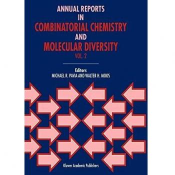 Annual Reports in Combinatorial Chemistry and Molecular Diversity (Annual Reports in Combinatorial Chemistry & Molecular Diversity, 2, Band 2)