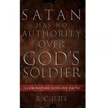 Satan Has No Authority Over God's Soldier