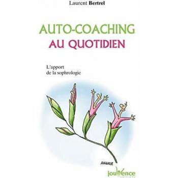 Auto-coaching au quotidien : L'apport de la sophrologie