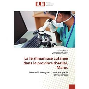 La leishmaniose cutanée dans la province d’Azilal, Maroc: Eco-épidémiologie et traitement par la phytothérapie