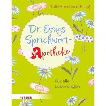 Dr. Essigs Sprichwort-Apotheke