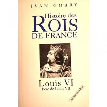 Louis VI : Père de Louis VII