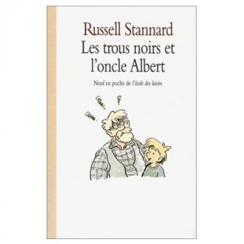 Les Trous noirs et l'oncle Albert