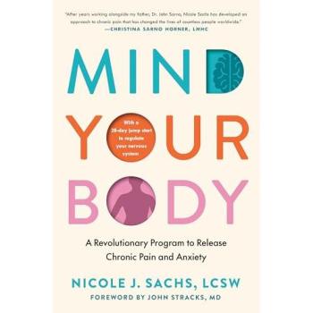 Mind Your Body, Ratgeber von Nicole J. Sachs, John Stracks