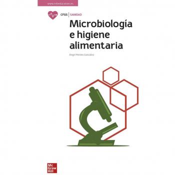 Microbiología e higiene alimentaria: Grado Superior