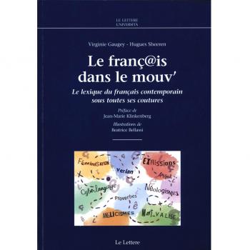 Le franç@is dans le mouv'. Le lexique du français contemporain sous totes ses coutures