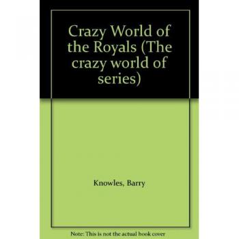 Crazy World of the Royals