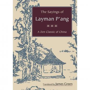 The Sayings of Layman P'ang