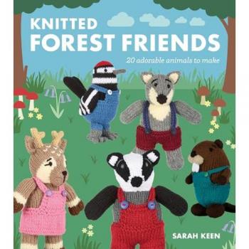Knitted Forest Friends : 20 Adorable Animals to Make