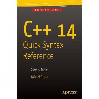 Vitalsource Technologies, Inc. C++ 14 Quick Syntax Reference: Second Edition