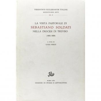 La visita pastorale di Sebastiano Soldati nella diocesi di Treviso (1832-1838)