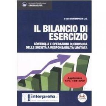 Il bilancio di esercizio. Controlli e operazioni delle società a responsabilità limitata