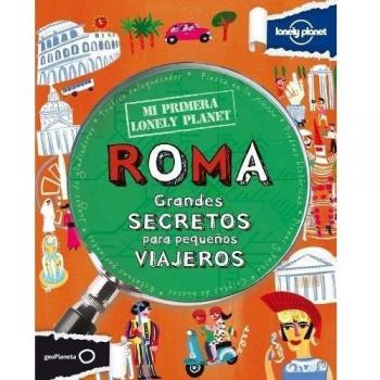 Mi Primera Lonely Planet. Roma