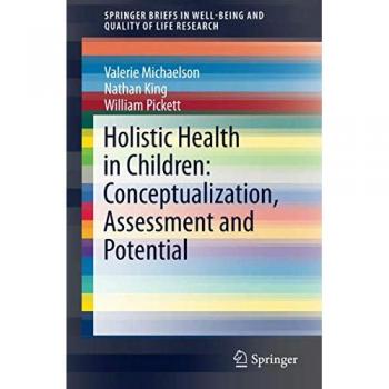 Holistic Health in Children: Conceptualization, Assessment and Potential