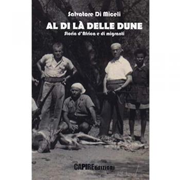 Al di là delle dune. Storia d'Africa e di migranti