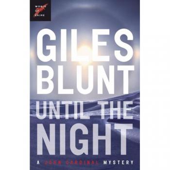 Giles Blunt Until The Night