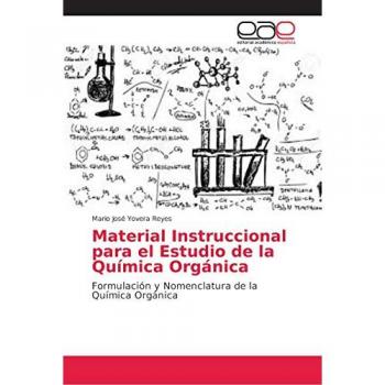 Material Instruccional para el Estudio de la Química Orgánica: Formulación y Nomenclatura de la Química Orgánica