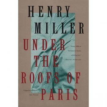 Under the Roofs of Paris (Miller, Henry)