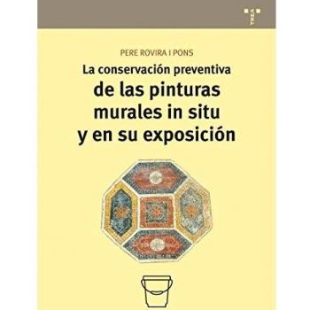 La conservación preventiva de las pinturas murales in situ y en su exposición