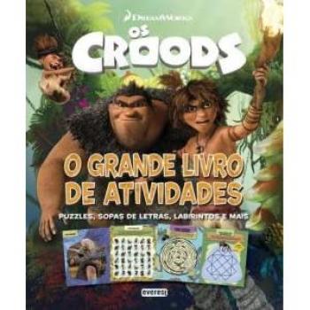 OS CROODS: O GRANDE LIVRO DE ATIVIDADES