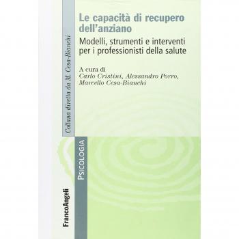 Le capacità di recupero dell'anziano. Modelli, strumenti e interventi per i professionisti della salute