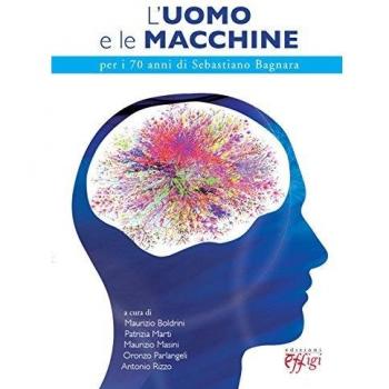 L'uomo e le macchine. Per i 70 anni di Sebastiano Bagnara
