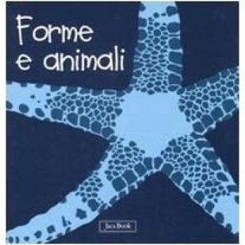 Forme e animali. Impara con gli animali