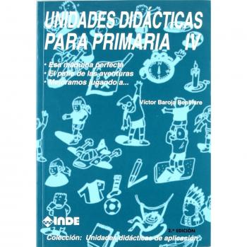 Esa máquina perfecta. El patio de las aventuras. Mejoramos jugando a &. Unidades didácticas para primaria iv (Tapa blanda).