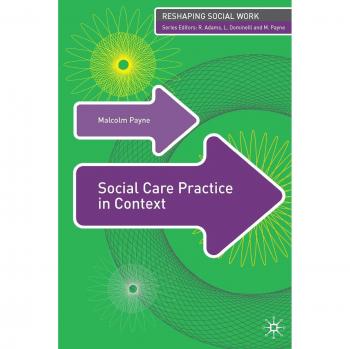 Social Care Practice in Context