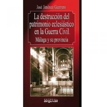 Destruccion patrimonio eclesiastico guerra civil (Tapa blanda con solapas).