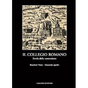 Il collegio romano. Storia della costruzione