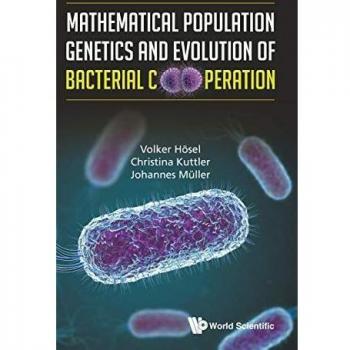Mathematical Population Genetics and Evolution of Bacterial Cooperation